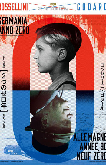 ロッセリーニ×ゴダール［２つのゼロ年］  ドイツ零年｜新ドイツ零年